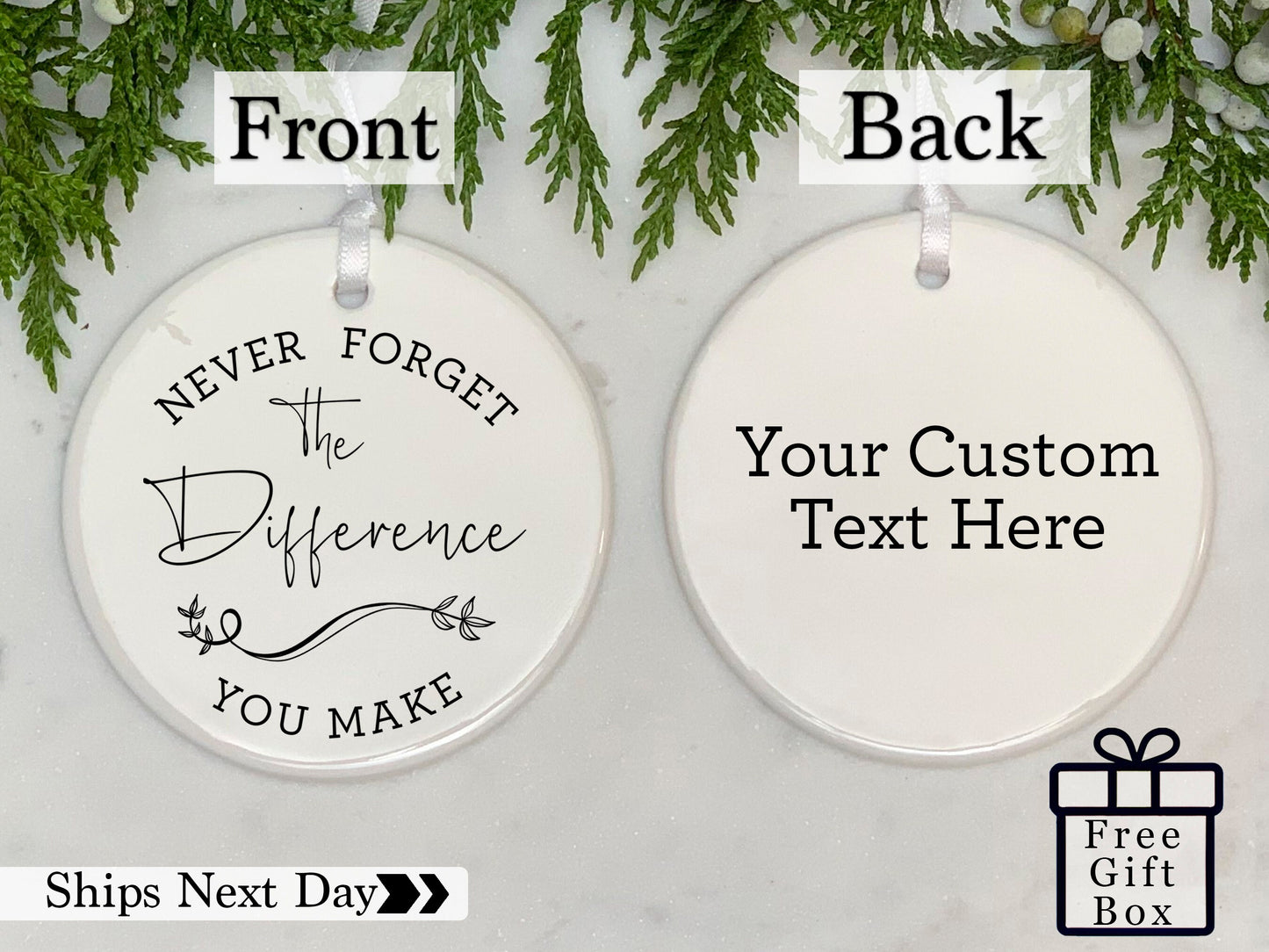 Personalizable Never Forget The Difference You Make Ornament